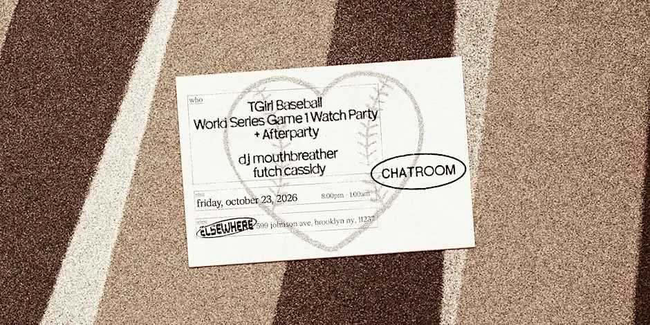 TGirl Baseball World Series Game 1 Watch Party + Afterparty with DJs